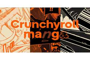 Crunchyroll Announces New Manga App, Marking the Streamer's Next Big Expansion