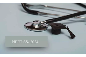 NEET SS 2024: Separate question papers for 2 specialities! NBE notifies Changes in Exam Scheme