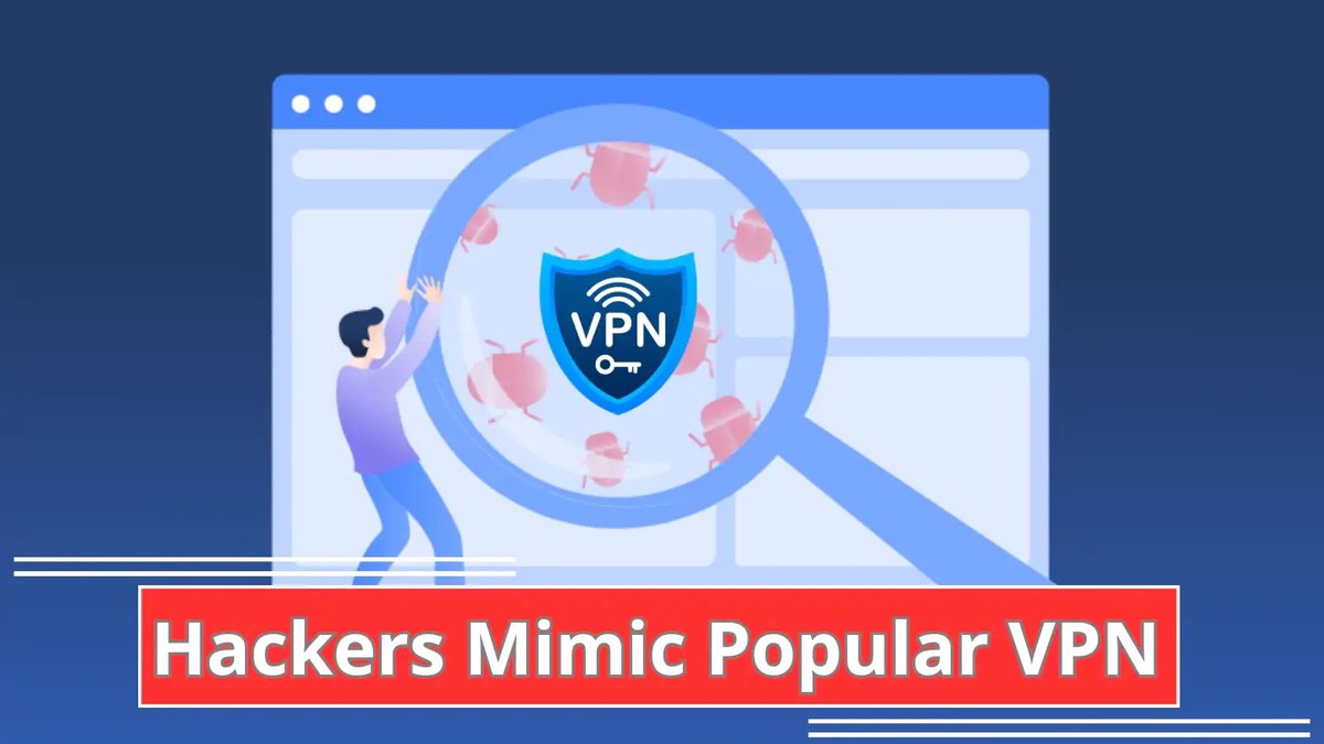 Hackers Mimic Popular VPN Download page to Deliver Malware Hackers Mimic Popular VPN Download page to Deliver Malware