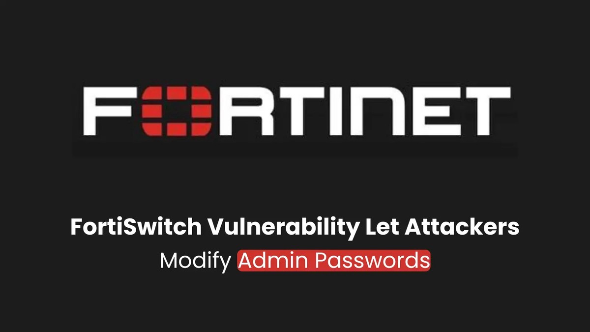 Fortinet Warns of FortiSwitch Vulnerability Fortinet Warns of FortiSwitch Vulnerability