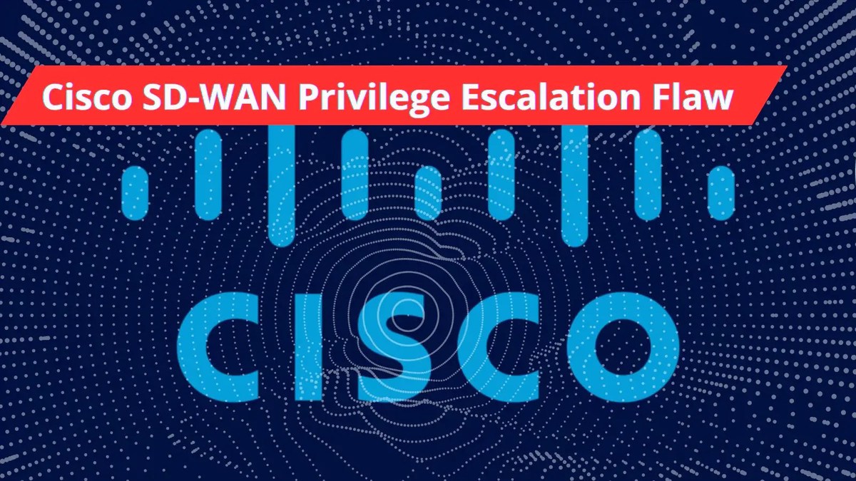 Cisco SD-WAN vManage Flaw: Let Attackers Escalate Privileges Cisco SD-WAN vManage Flaw: Let Attackers Escalate Privileges