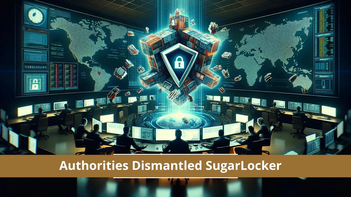 Authorities Dismantled SugarLocker Ransomware Group Authorities Dismantled SugarLocker Ransomware Group