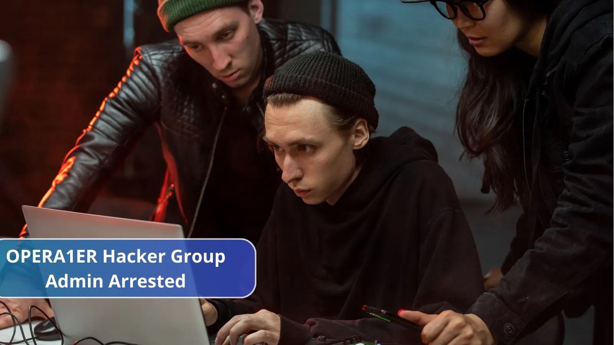 Top Suspect of OPERA1ER Hacker Group Arrested by Authorities Top Suspect of OPERA1ER Hacker Group Arrested by Authorities