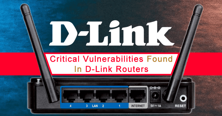6 New Critical Vulnerabilities Found in D-Link Routers let Hackers Launch Remote Attacks 6 New Critical Vulnerabilities Found in D-Link Routers let Hackers Launch Remote Attacks