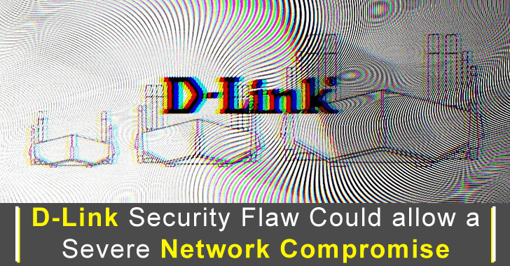 D-Link Security Bug Let Hackers Allow to Compromise a Severe Network D-Link Security Bug Let Hackers Allow to Compromise a Severe Network