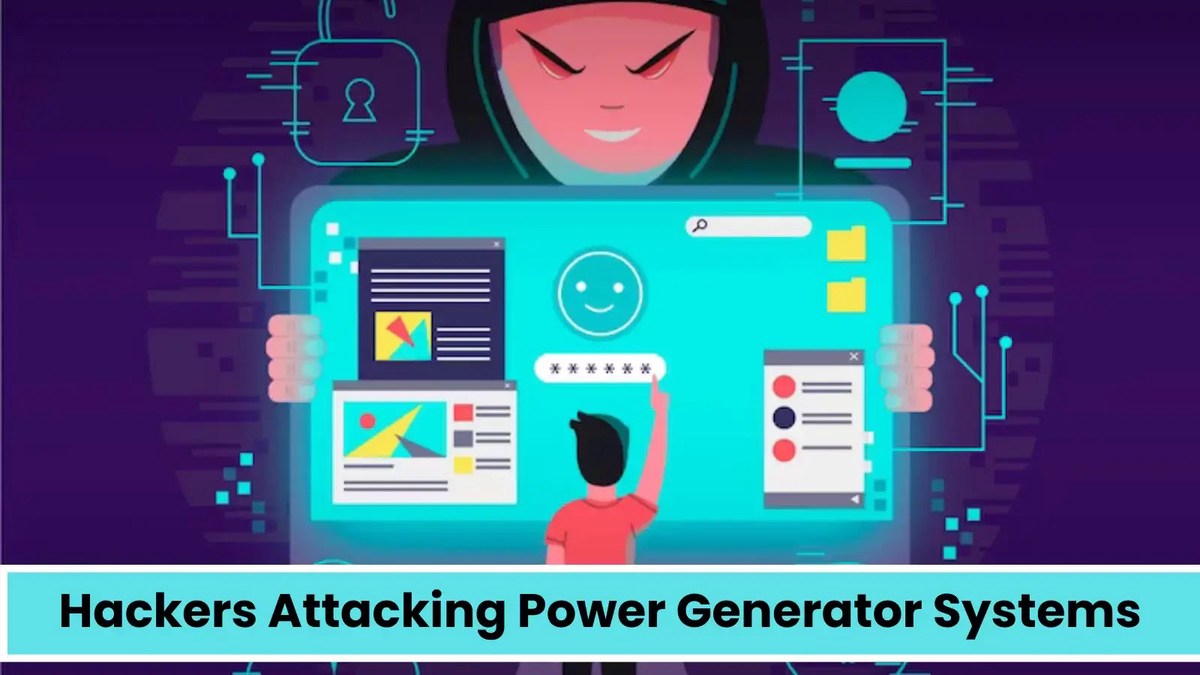 Hackers Attacking Power Generator Systems to Infect With Ransomware Hackers Attacking Power Generator Systems to Infect With Ransomware