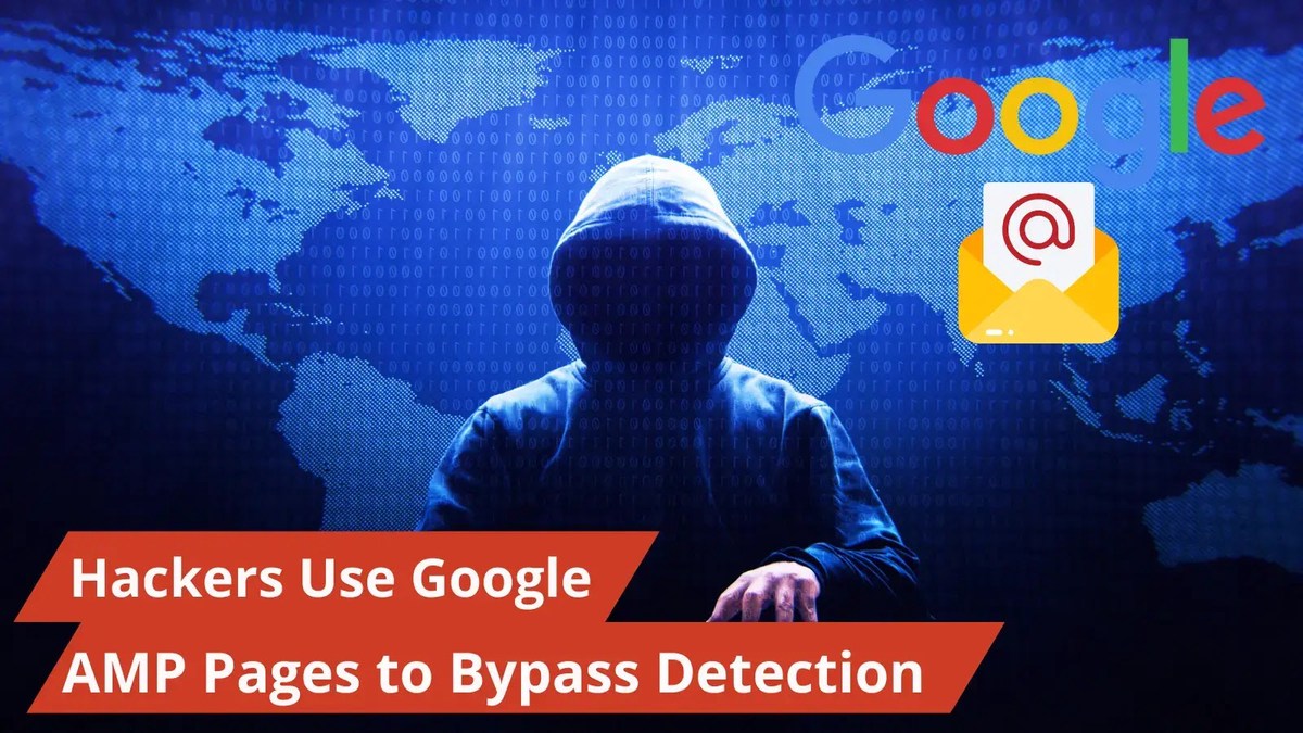 Hackers Use Google AMP Pages to Bypass Enterprise Email Security Measures Hackers Use Google AMP Pages to Bypass Enterprise Email Security Measures