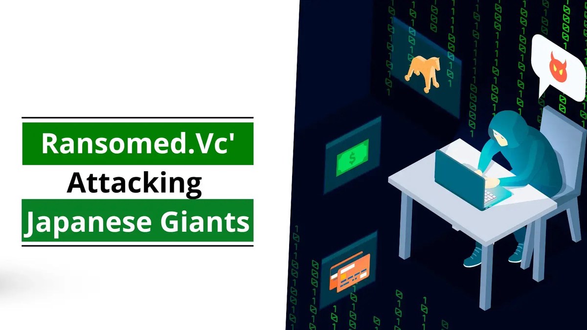 ‘Ransomed.Vc’ Group Attacking Japanese Giants in New operations ‘Ransomed.Vc’ Group Attacking Japanese Giants in New operations