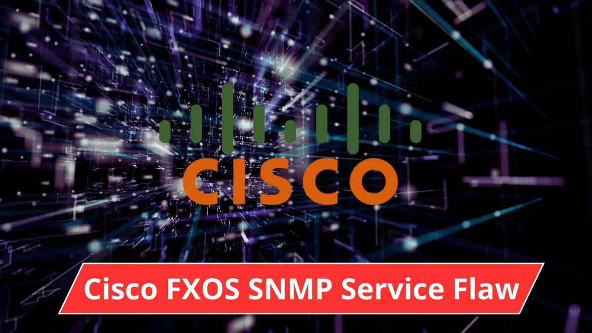 Cisco FXOS SNMP Service Flaw let Attacker Trigger DoS Condition Cisco FXOS SNMP Service Flaw let Attacker Trigger DoS Condition