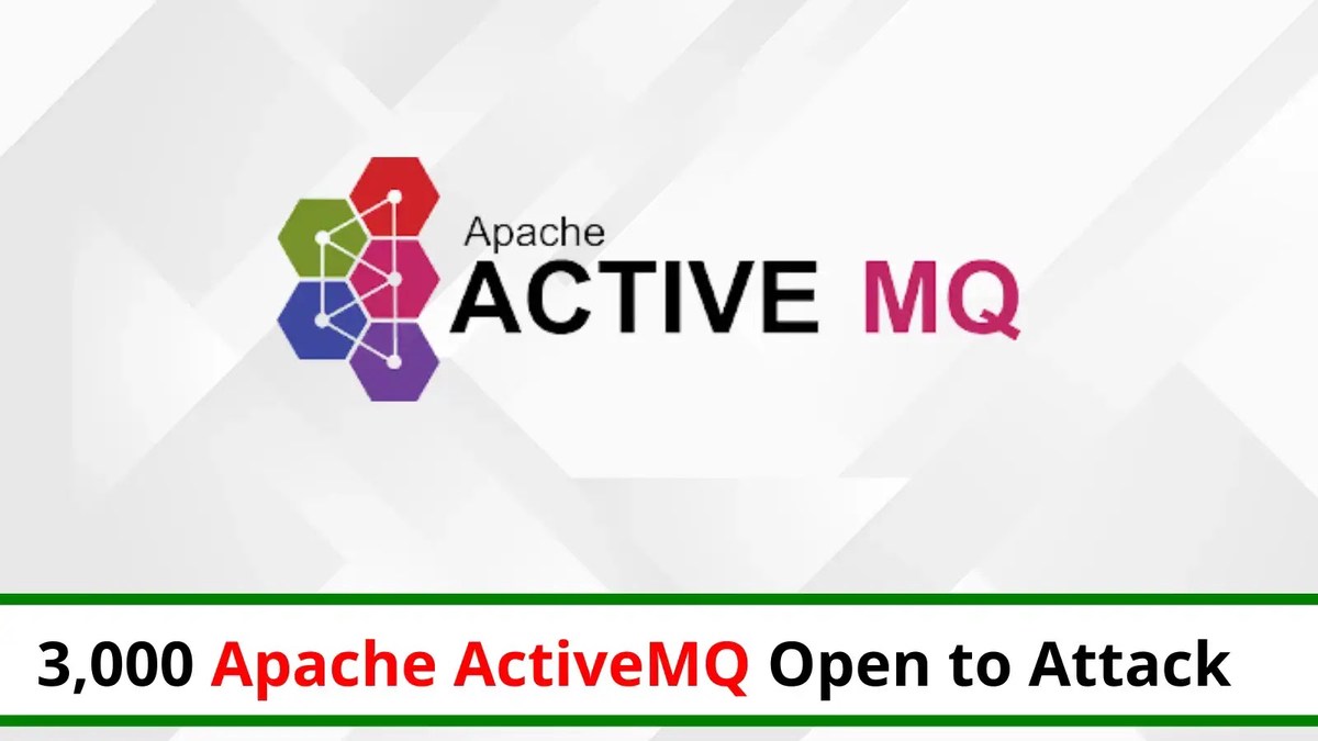 Over 3,000 Apache ActiveMQ Servers Vulnerable To RCE Attacks Over 3,000 Apache ActiveMQ Servers Vulnerable To RCE Attacks