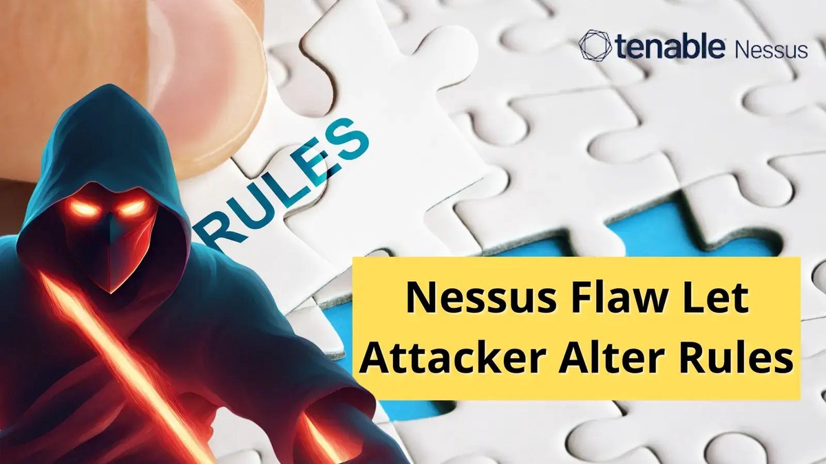 Nessus Vulnerability Let Attackers Alter Rules Variables Nessus Vulnerability Let Attackers Alter Rules Variables