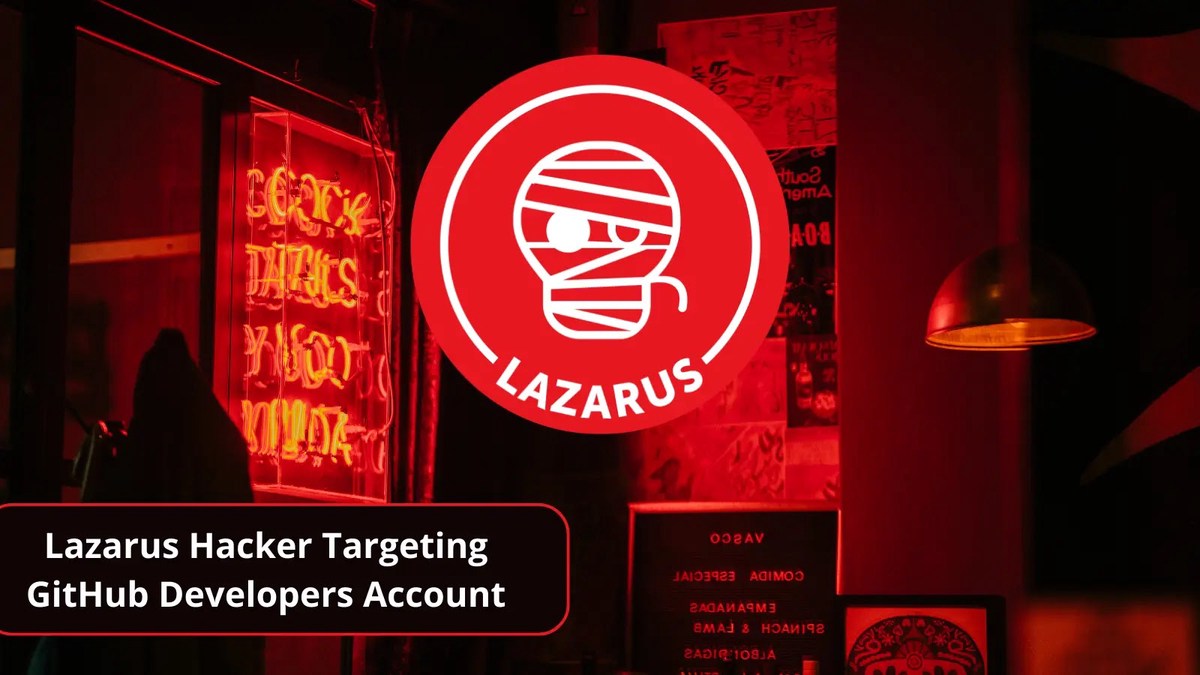 Lazarus Hacker Group Targeting Developers Lazarus Hacker Group Targeting Developers