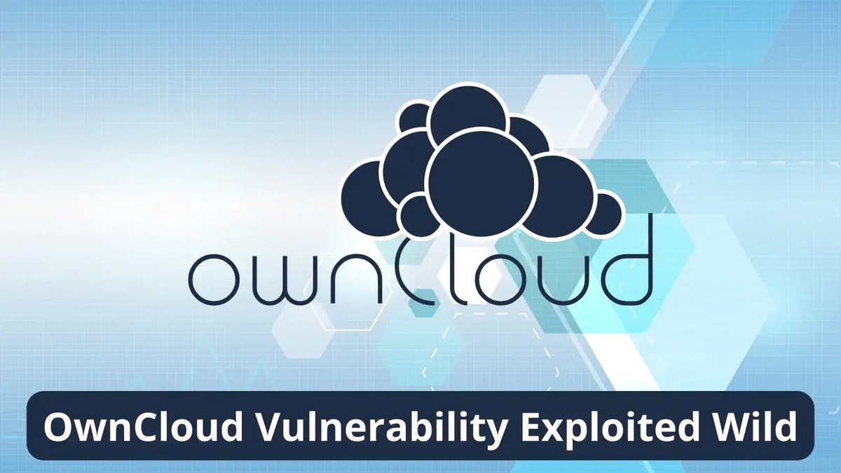 OwnCloud Critical Vulnerability OwnCloud Critical Vulnerability