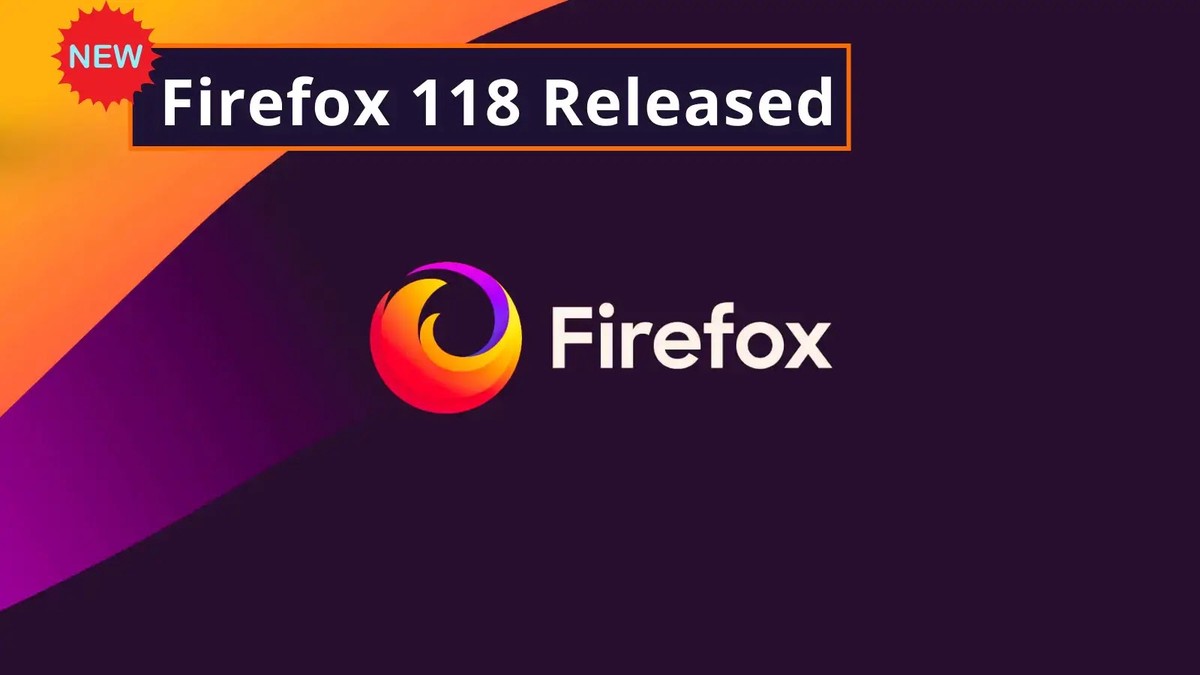 Firefox 118 Released with the fix for 6 High-Severity Vulnerabilities Firefox 118 Released with the fix for 6 High-Severity Vulnerabilities