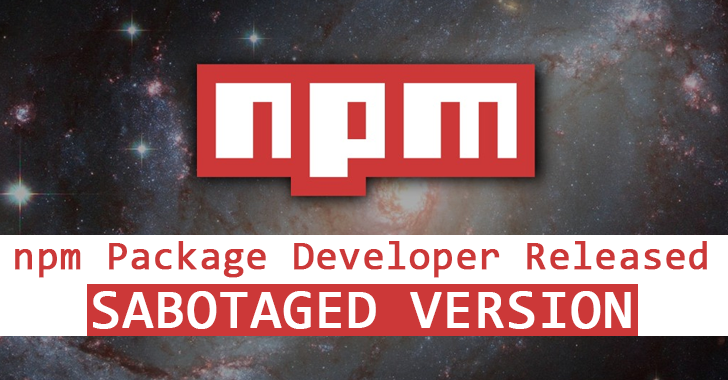 npm Package Sabotaged npm Package Sabotaged