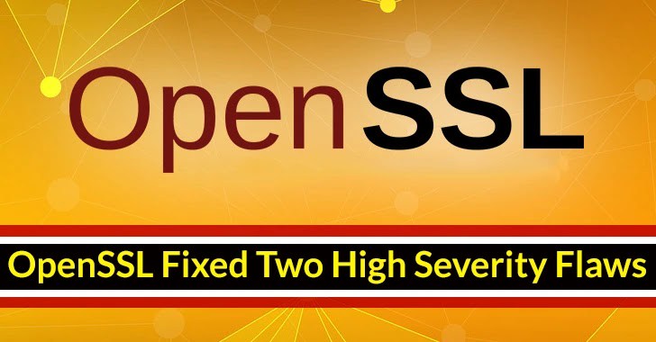 OpenSSL Fixed Two High Severity Vulnerabilities That Can be Exploited Remotely OpenSSL Fixed Two High Severity Vulnerabilities That Can be Exploited Remotely