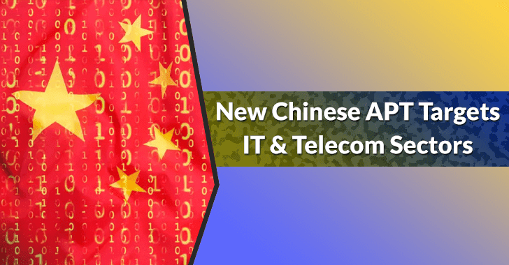 New Chinese APT Hacker Attack IT & Telecom Sectors with Signed Malware New Chinese APT Hacker Attack IT & Telecom Sectors with Signed Malware