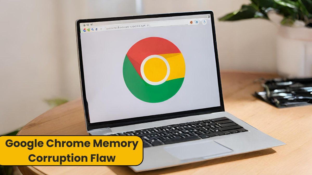 chrome memory corruption flaw chrome memory corruption flaw