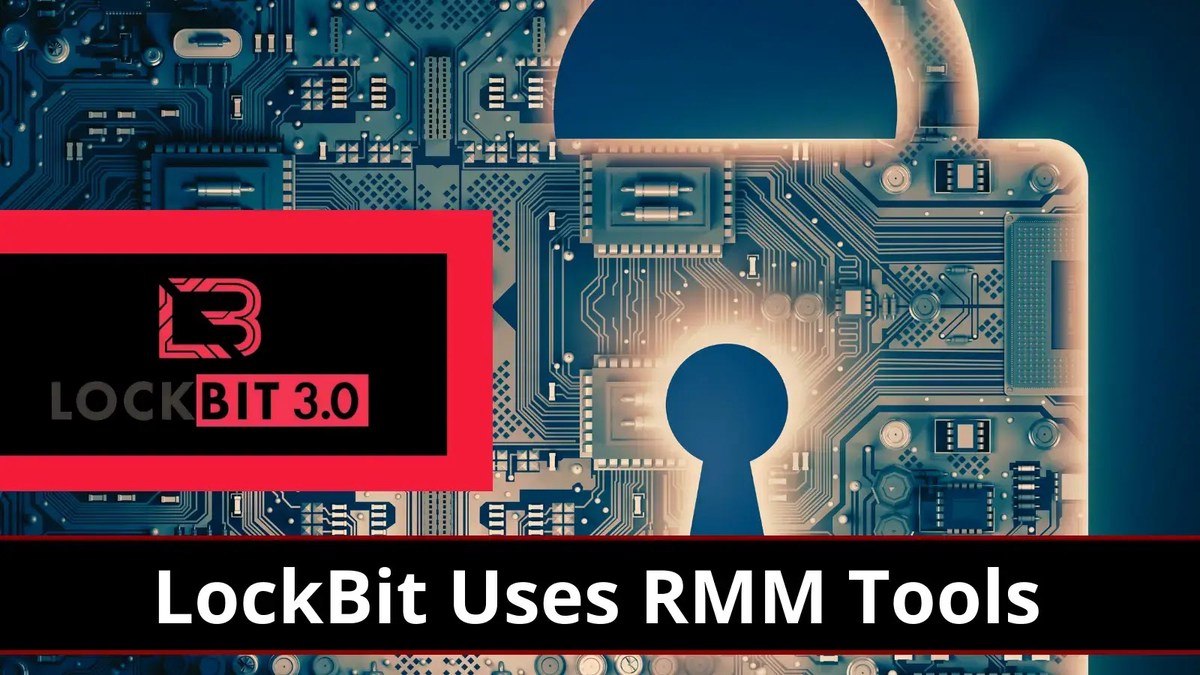 LockBit gang Using Remote Monitoring Tools to Infect Employees with Ransomware LockBit gang Using Remote Monitoring Tools to Infect Employees with Ransomware