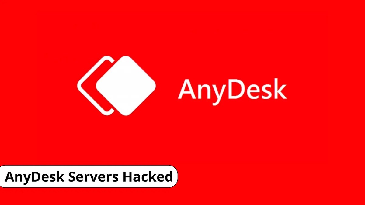 AnyDesk Servers Hacked AnyDesk Servers Hacked