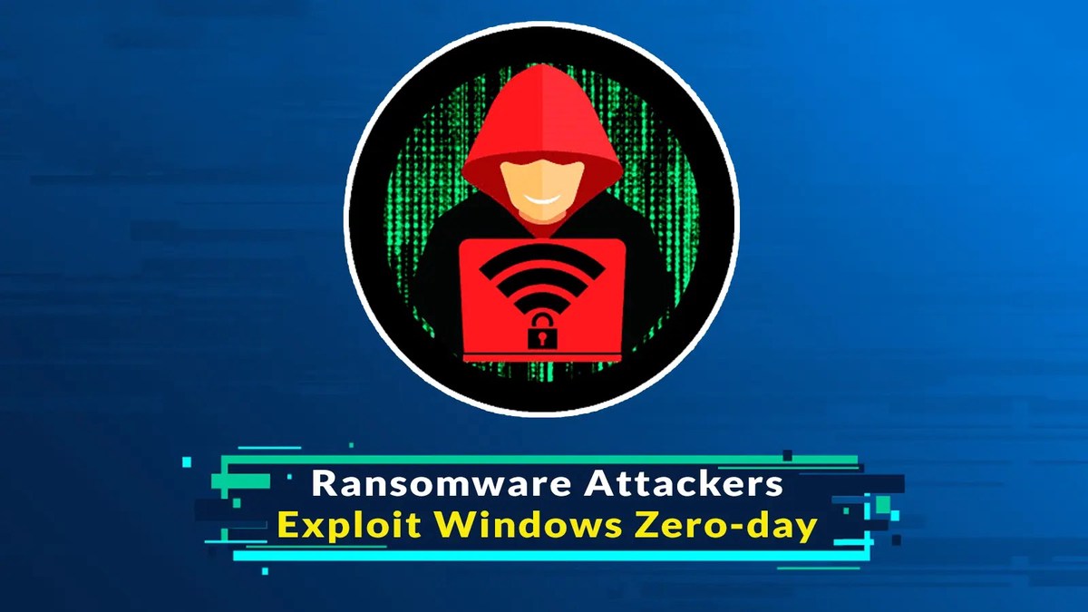 Ransomware Attackers Exploit Windows Zero-day to Exploit Privileges Ransomware Attackers Exploit Windows Zero-day to Exploit Privileges