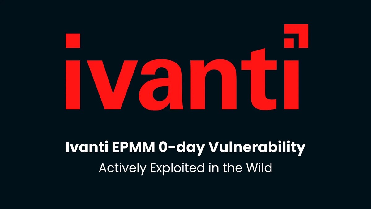 Ivanti EPMM 0-day Vulnerability Actively Exploited in the Wild Ivanti EPMM 0-day Vulnerability Actively Exploited in the Wild