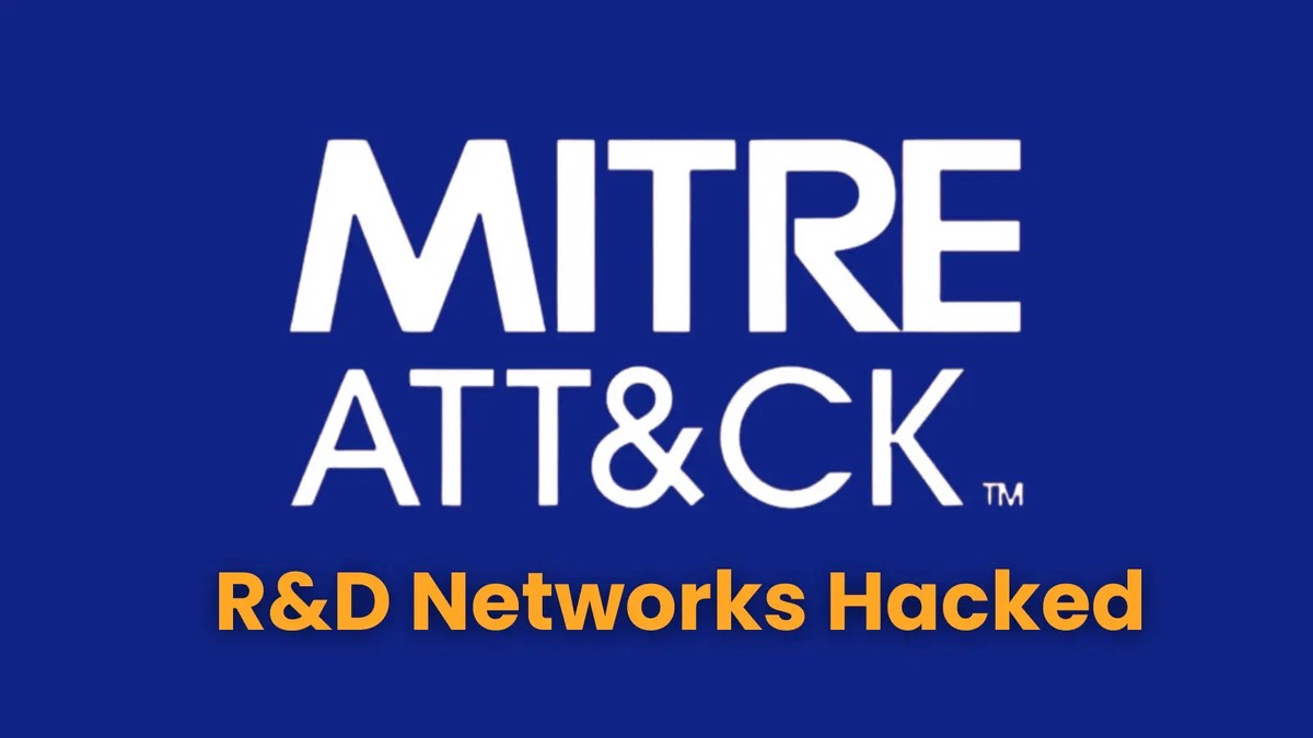 MITRE Hacked – Attackers Compromised R&D Networks Using Ivanti Zero-days MITRE Hacked – Attackers Compromised R&D Networks Using Ivanti Zero-days