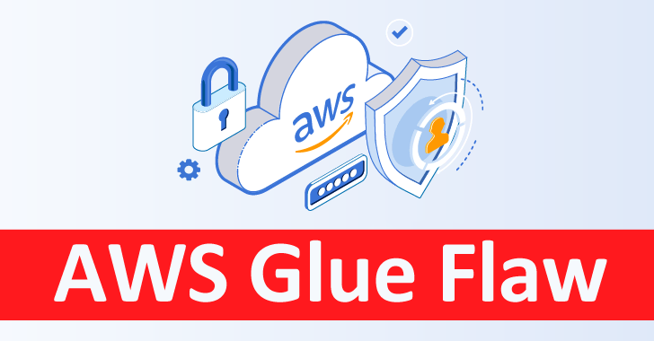 AWS Glue Flaw AWS Glue Flaw
