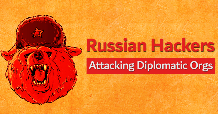 Russian Hackers Attacking Diplomatic Organizations Russian Hackers Attacking Diplomatic Organizations