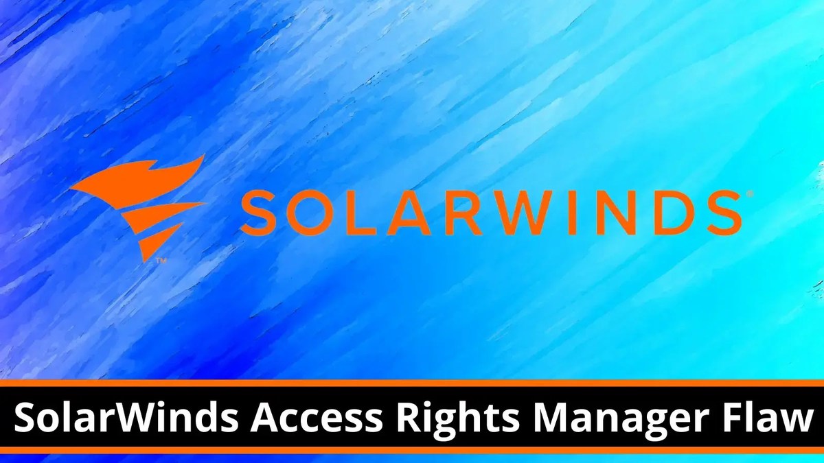 SolarWinds Access Rights Manager Flaw Let Attackers Execute Remote Code SolarWinds Access Rights Manager Flaw Let Attackers Execute Remote Code