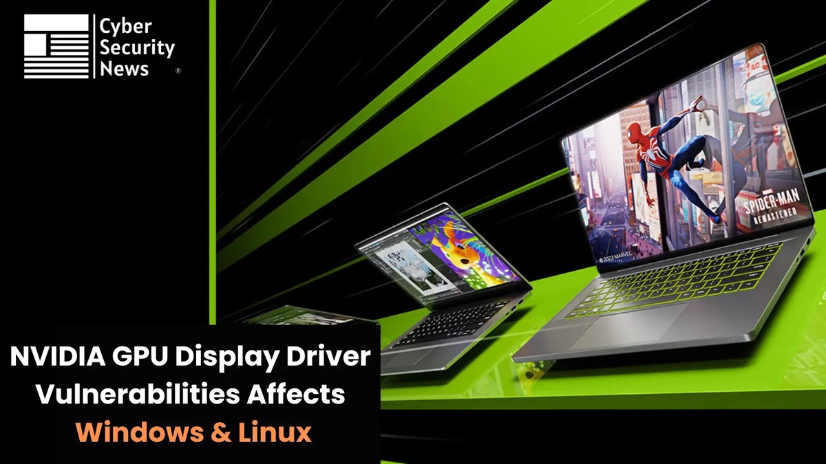NVIDIA GPU Display Driver Vulnerabilities NVIDIA GPU Display Driver Vulnerabilities