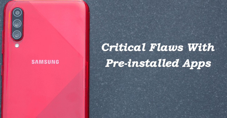 Critical Flaws With Pre-installed Apps Critical Flaws With Pre-installed Apps