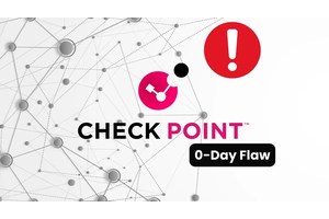 Hackers Actively Exploiting Checkpoint 0-Day Flaw
