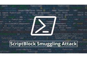 New ScriptBlock Smuggling Attack Let Ackers Bypass PowerShell Security Logs And AMSI