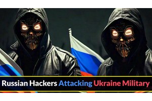 Russian Hackers Attacking Ukraine Military With Windows & Android Malware