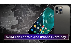 $20M Offered By Russian Zero-Day Seller To Hack Android And iPhone Devices