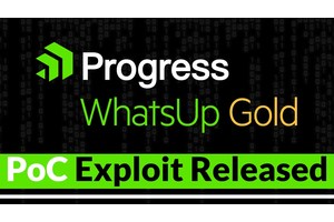 PoC Exploit Released For Progress WhatsUp Gold Vulnerability