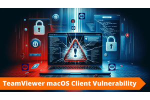TeamViewer macOS Client Vulnerability Let Attackers Escalate Privileges