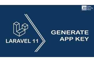 Laravel APP-KEY Vulnerability Allows Remote Code Execution