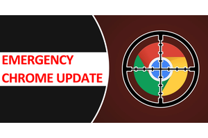 Emergency Chrome Update to Fix zero-day Exploited in the Wild