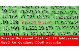 Russia Released List of IP Addresses Used to Conduct DDoS Attacks