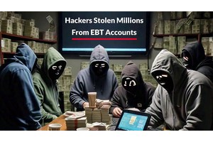 Hackers Stolen Millions of Dollars From Users EBT Accounts