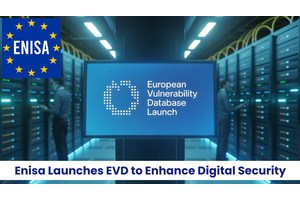 Enisa Launches European Vulnerability Database to Enhance Digital Security