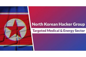 North Korean Hacker Group Targeted Medical & Energy Sectors