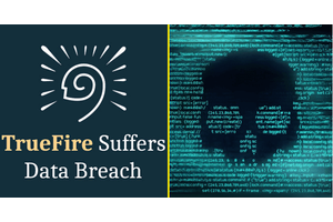 TrueFire Hack – Credit Cards and User Personal Information Exposed