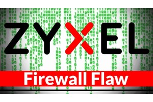 Hackers Actively Deploying Zyxel Firewall Flaw To Deploy Ransomware
