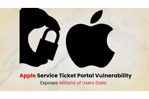 Apple Service Ticket Portal Vulnerability Exposes Millions of Users Data