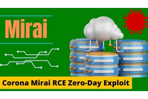 Corona Mirai Botnet Exploiting RCE Zero-Day To Hire New Bots