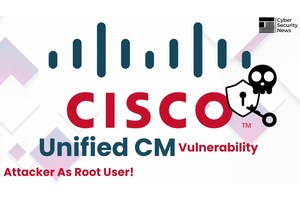 Cisco Unified CM Vulnerability Allows Remote Attacker to Login As Root User