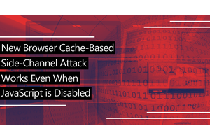New Browser cache-based side-channel Attack that Works Even When Script Execution is Completely Blocked